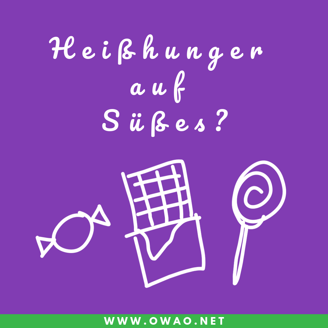 Heißhunger auf Süßes