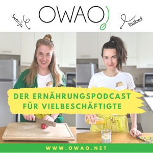OWAO-Ernährung-für-Vielbeschäftigte-Podcast