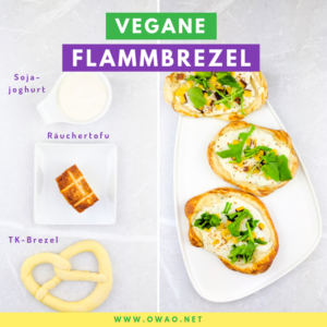 Veganer Ernährungsplan-Vegane Flammbrezel-OWAO!-Meal Prep